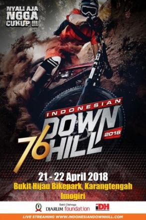 INDONESIAN DOWNHILL (IDH) 2018 Ajang Kompetisi Pecinta Sepeda Downhill, Karangtengah Jadi Tuan Rumah