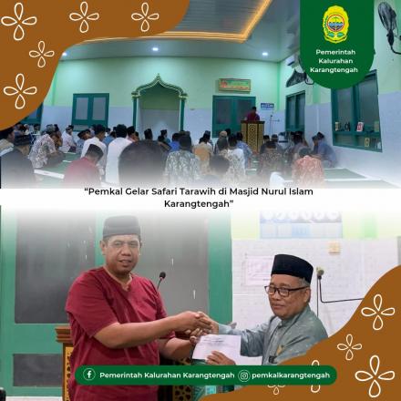 SAFARI TARAWIH PEMKAL KARANGTENGAH, DEKATKAN PEMKAL DENGAN MASYARAKAT